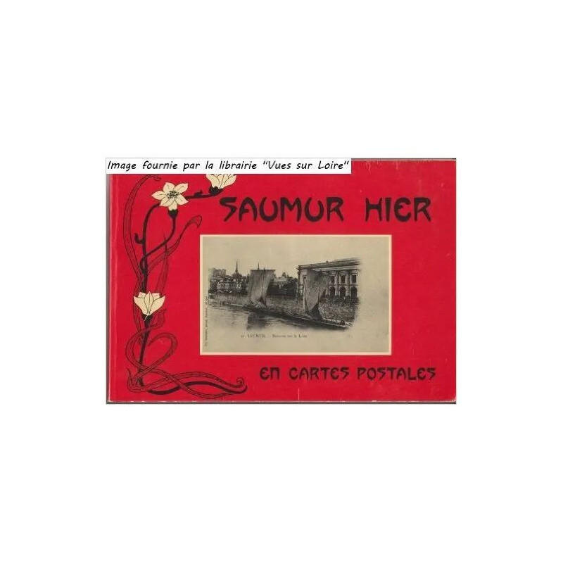 Saumur hier en cartes postales