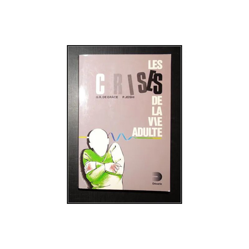 Les crises de la vie adulte