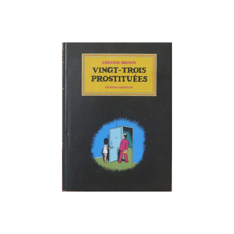 Chester Brown. Vingt-trois prostituées
