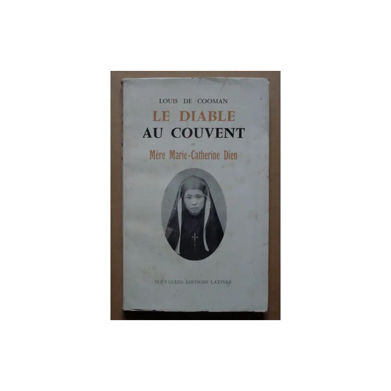 Le Diable au couvent et Mère Marie-Catherine Dien