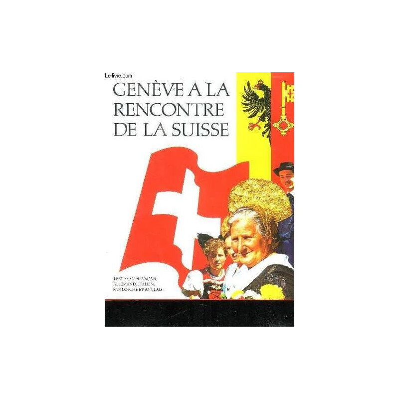Geneve A La Rencontre De La Suisse. Texte En Francais Allemand...