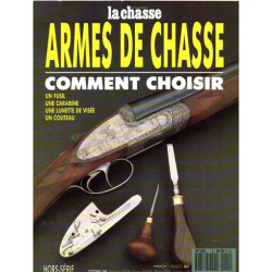 La revue nationale de la chasse hors série 1 : armes de chasse...