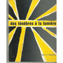 Des ténèbres à la lumière