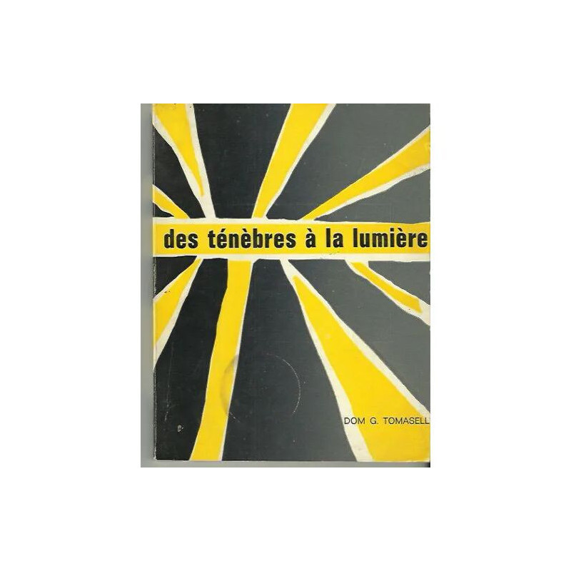 Des ténèbres à la lumière