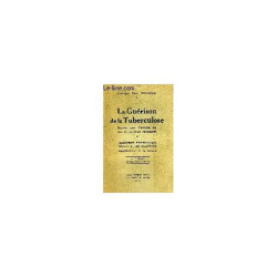 La Guérison de la Tuberculose Basée Sur L'étude de Cas de Guérison...