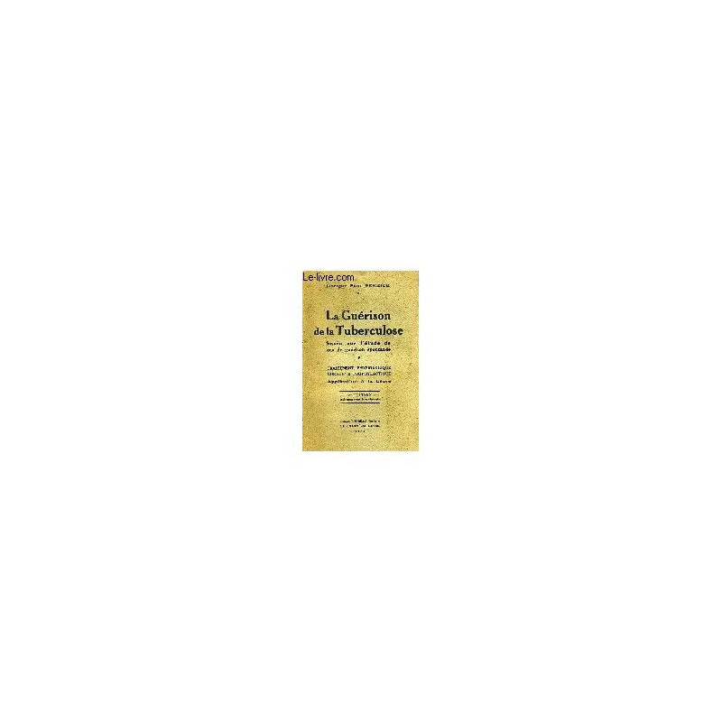 La Guérison de la Tuberculose Basée Sur L'étude de Cas de Guérison...