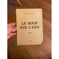 LA MAIN SUR L EAU ROUZET