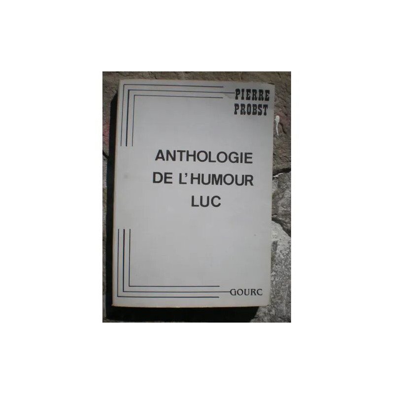 Anthologie de l'humour Luc