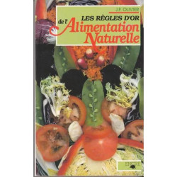 Les Regles D'or De L'alimentation Naturelle