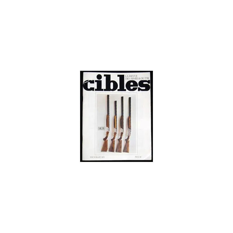 CIBLES - LA REVUE DES ARMES ET DU TIR - N° 47
