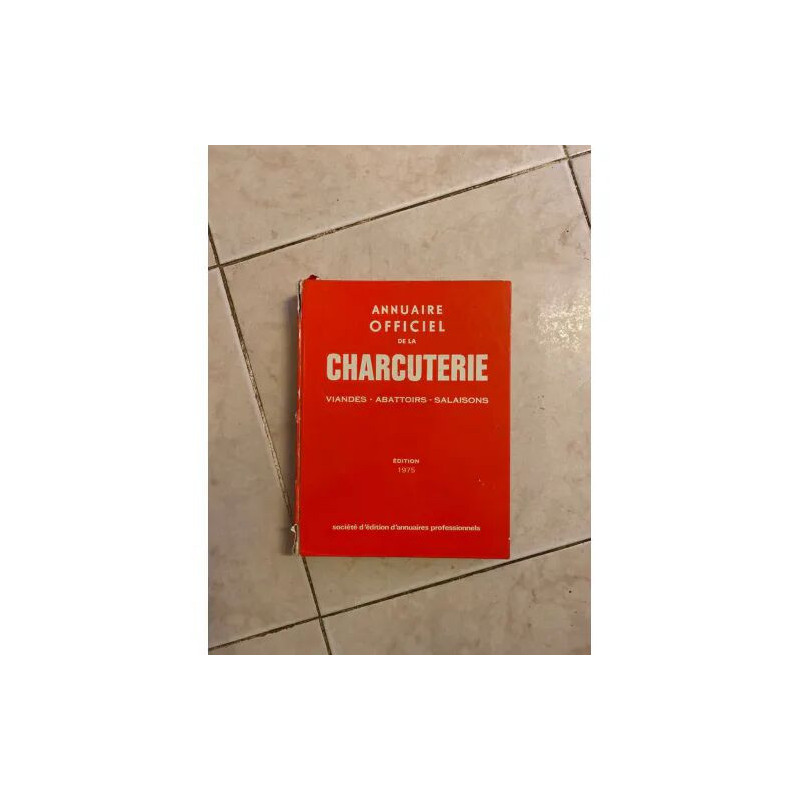 ANNUAIRE OFFICIEL DE LA CHARCUTERIE VIANDES ABATTOIRES SALAISONS...