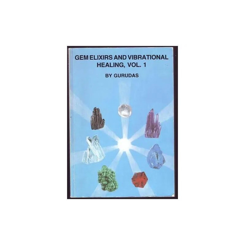 Gem Elixirs And Vibrational Healing: V.1