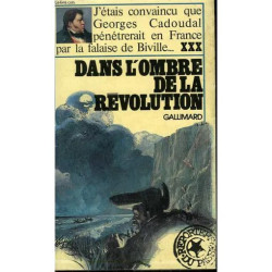 Dans L'ombre de la Revolution. Collection : Reporters du Passe