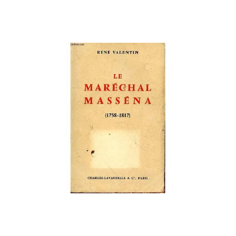 LE MARECHAL MASSENA (1758-1817)