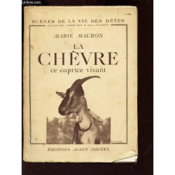 La Chevre Ce Caprice Vivant / Scenes De La Vie Des Betes