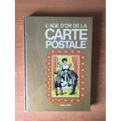 L'AGE D'OR DE LA CARTE POSTALE