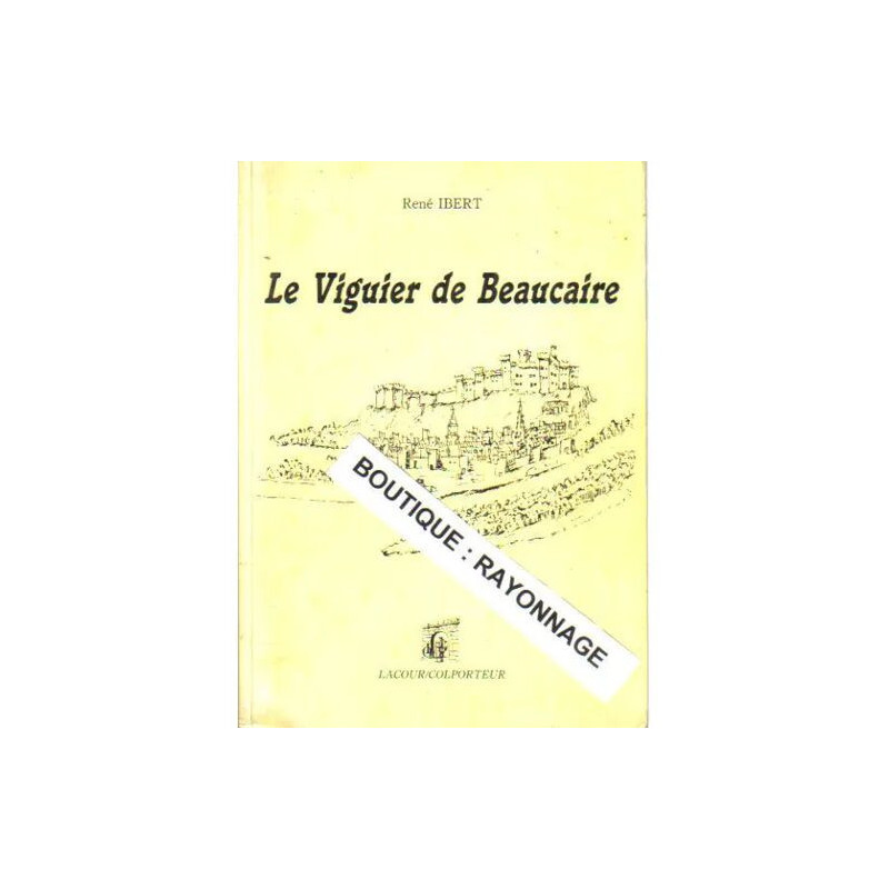 Le Viguier de Beaucaire - roman