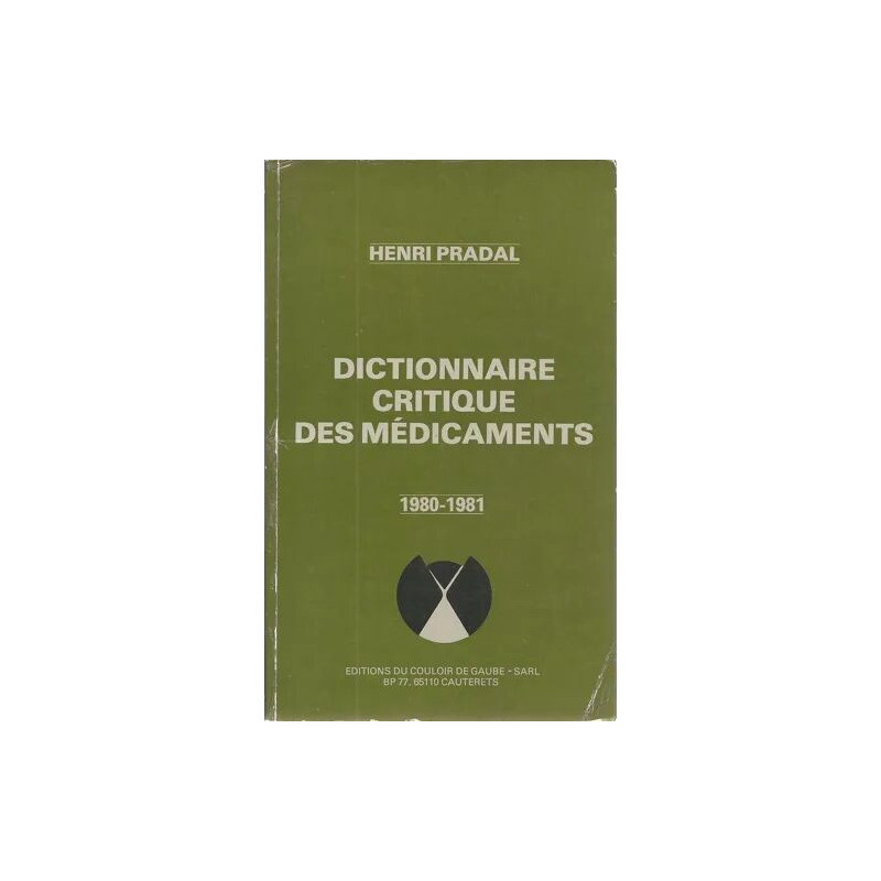 Dictionnaire Critique Des Medicaments