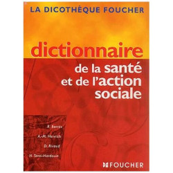 Dictionnaire De La Santé Et De L'action Sociale