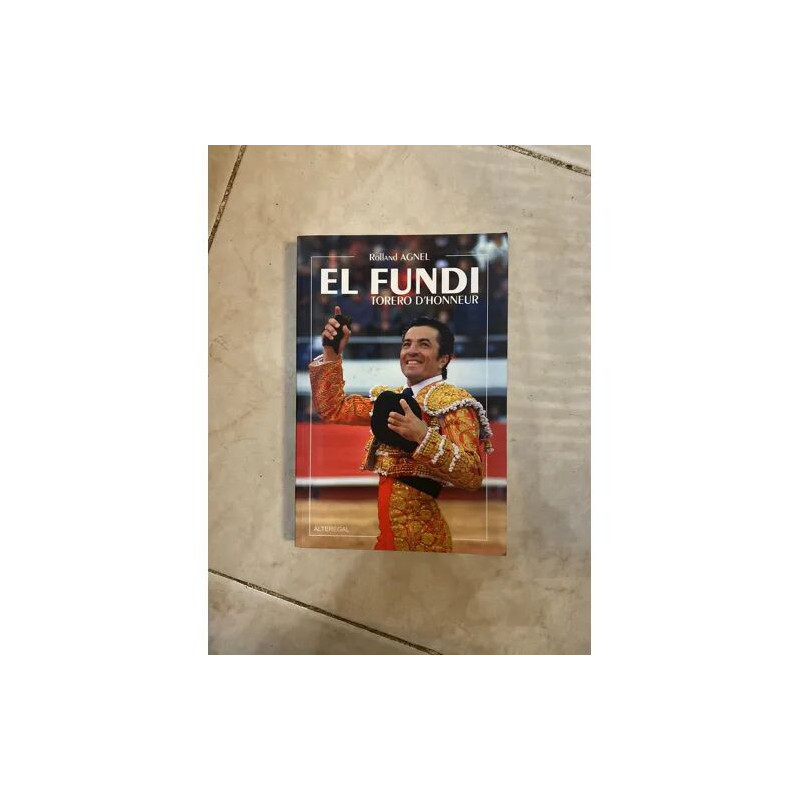 EL FUNDI - TORERO D'HONNEUR