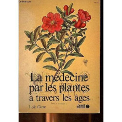 La médecine par les plantes à travers les âges