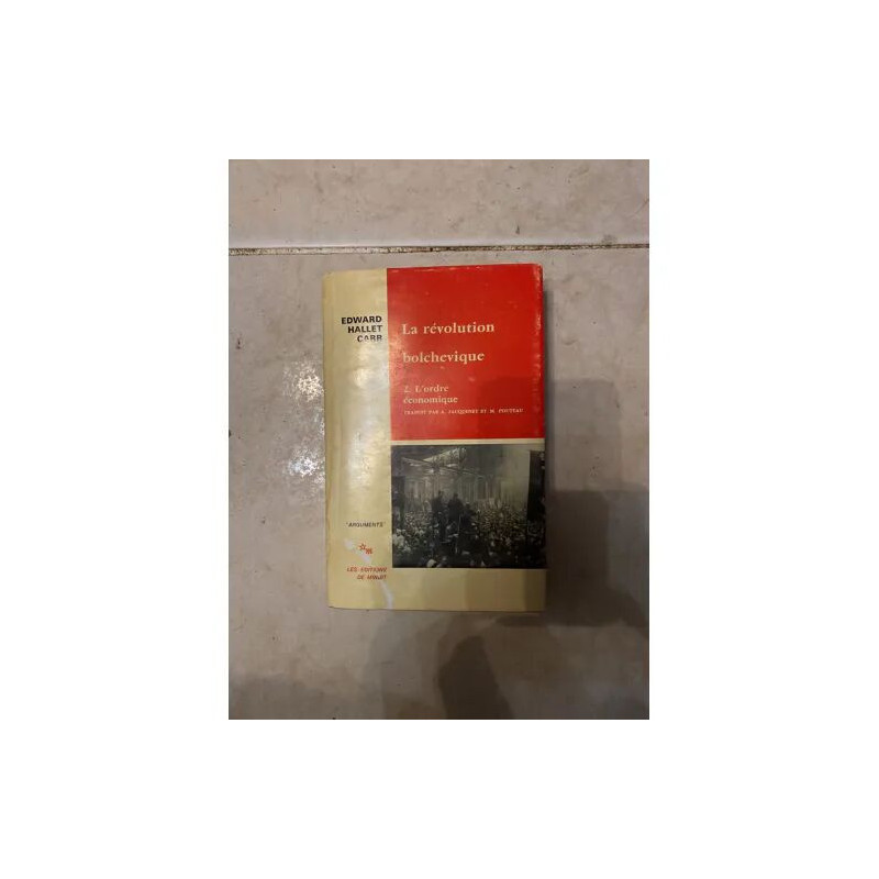 LA REVOLUTION BOLCHECIQUE TOME 2 L'ORDRE ECONOMIQUE PAR EDWARD...