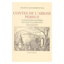 Contes De L'abbaye Perdue - Un Imaginaire Historique De Cluny Et...
