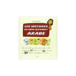 Les histoires de mon alphabet arabe