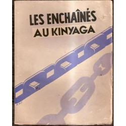 Au Kinyaga : les enchainés Au Kinyaga : les Enchainés