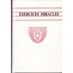 EXERCICES MIRACLES - Rendez à vos organes internes leur puissance...