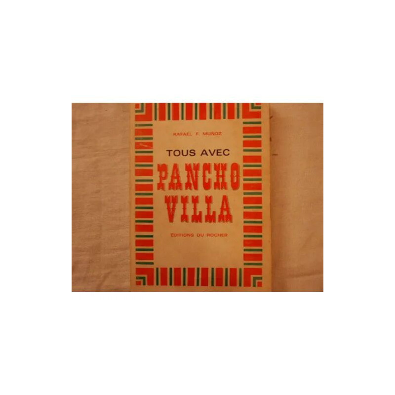 Tous avec Pancho Villa