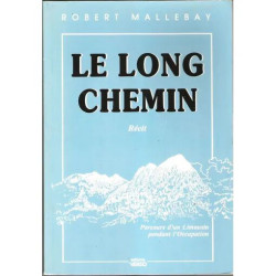 Le Long chemin - parcours d'un Limousin pendant l'Occupation