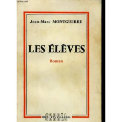 Les Eleves. Roman