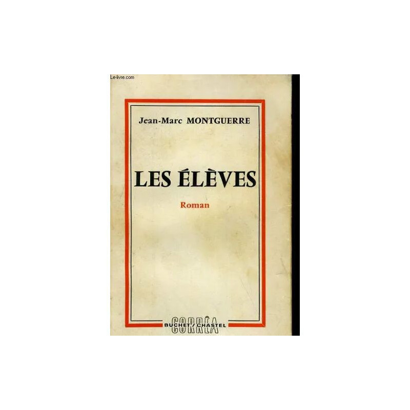 Les Eleves. Roman