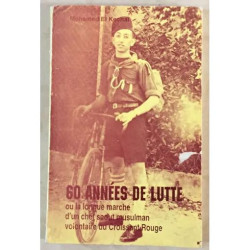 60 ANNEES DE LUTTE OU LA LONGUE MARCHE D'UN CHEF SCOUT MUSULMAN...
