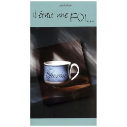 Il Etait Une Foi