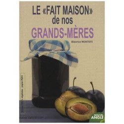Le "Fait Maison" De Nos Grands-Mères
