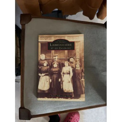 LA BRUGUIERE ET SES ENVIRONS COLLECTION MEMOIRE EN IMAGES