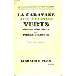 La Caravane Aux Eperons Verts (Mission Alger-Niger)