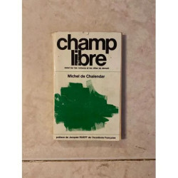 CHAMP LIBRE - ESSAI SUR LES MAISONS ET LES VILLES DE DEMAIN
