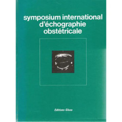Symposium international d'échographie obstétricale. Paris 22-23...