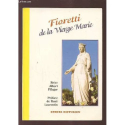 Fioretti De La Vierge Marie