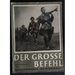 DER GROSSE BEFEHL HERAUSGEGEBEN VOM OBERKOMMANDO DER WEHRMACHT