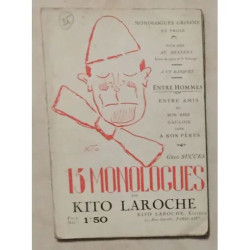 15 MONOLOGUES GRIVOIS EN PROSE POUR DIRE AU DESSERT ENTRE LA POIRE...