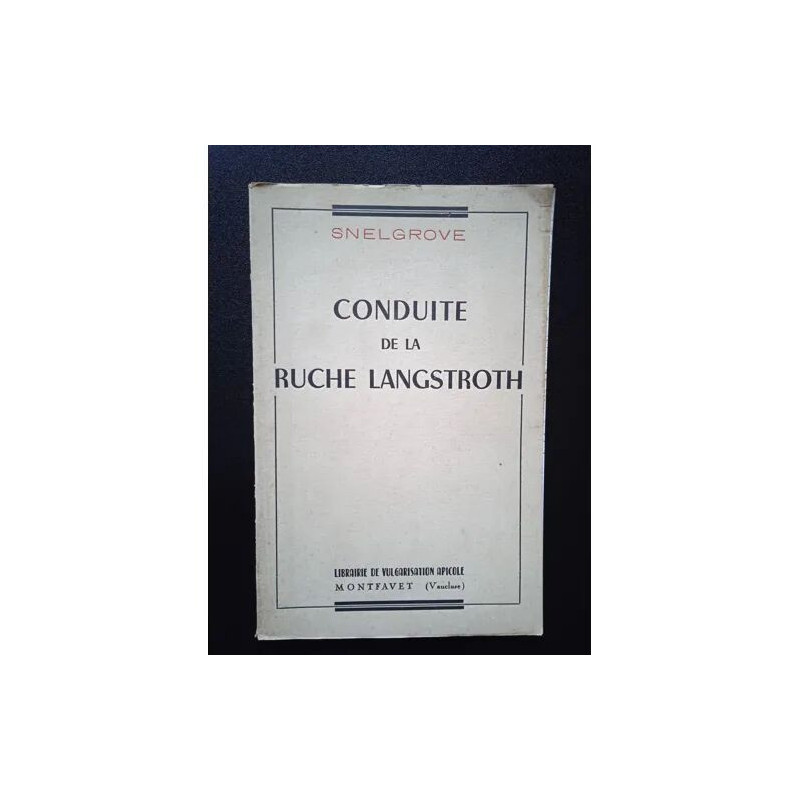 Conduite de la ruche Langstroth