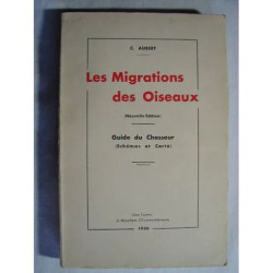 LES MIGRATIONS DES OISEAUX. GUIDE DU CHASSEUR. (SCHEMAS ET CARTE)