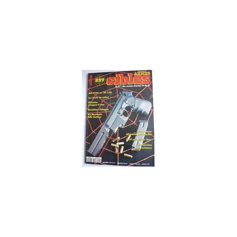 cibles N° 297 : sig P229 en .40 s.w./les fusils de...