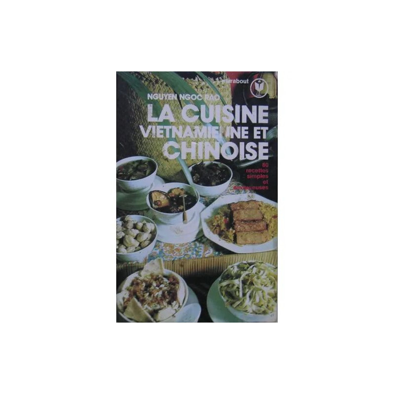 LA CUISINE VIETNAMIENNE ET CHINOISE