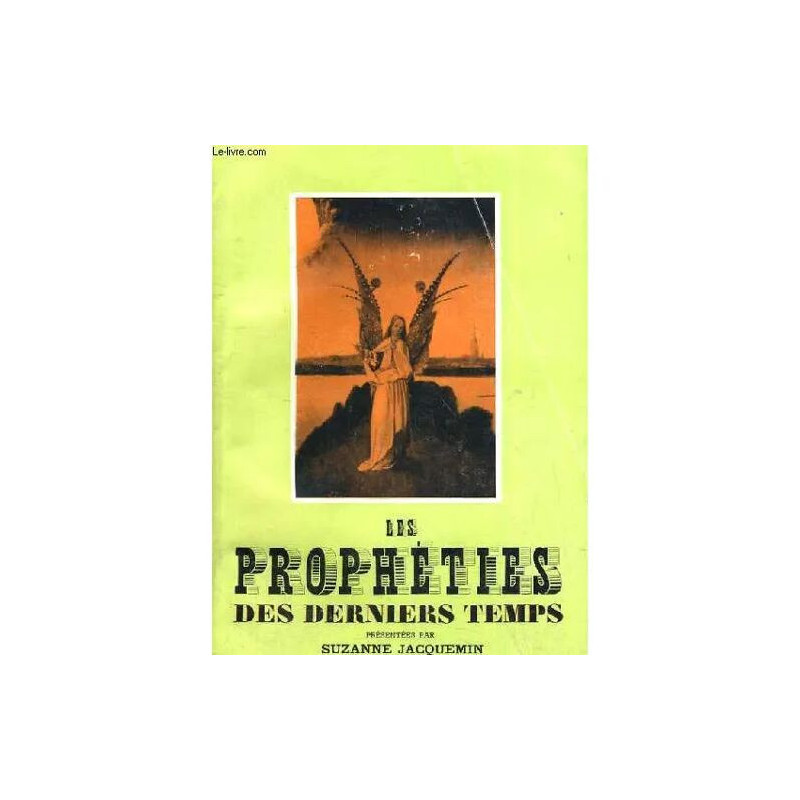LES PROPHETIES DES DERNIERS TEMPS