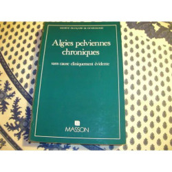 Algies Pelviennes Chroniques Sans Cause Cliniquement Évidente